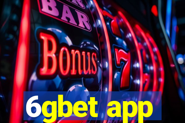 6gbet app